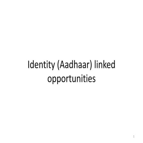 Aadhaar (Identity) Innovation ideas
