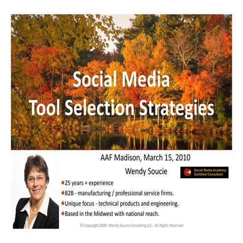 AAF Madison | Social Media Tool Selection  | Wendy Soucie