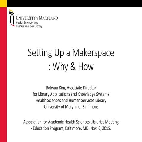 Setting Up a Makerspace: Why & How