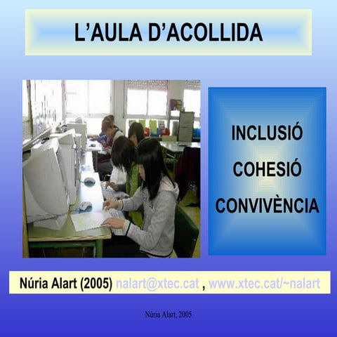 Aula acollida 2005