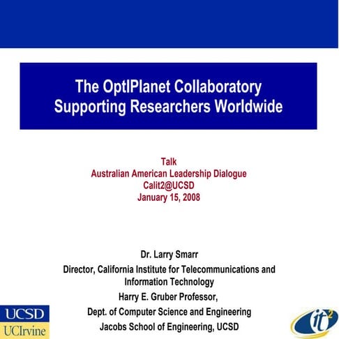 The OptIPlanet Collaboratory Supporting Researchers Worldwide