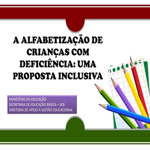 A alfabetização de crianças com deficiência