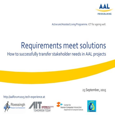 Requirements meet solutions: How to successfully transfer stakeholder needs i...