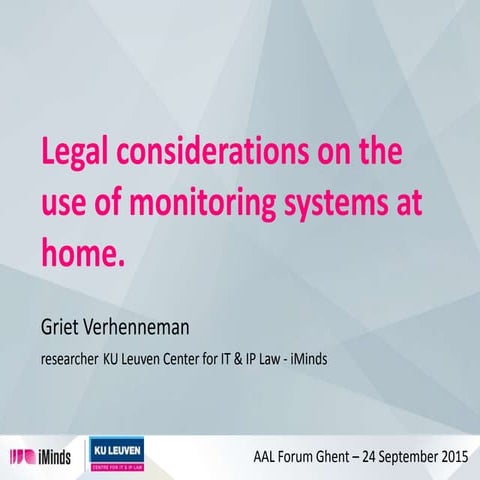 Legal considerations on the use of monitoring systems at home