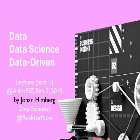 Lecture notes on being Data-Driven and doing Data Science 