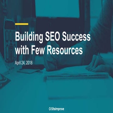 Building SEO Success with Few Resources