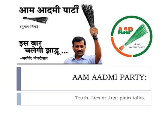 Aam Aadmi Party | PPTX | Elections | Politics