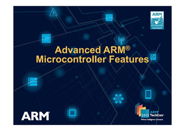 AAME ARM Techcon2013 002v02 Advanced Features