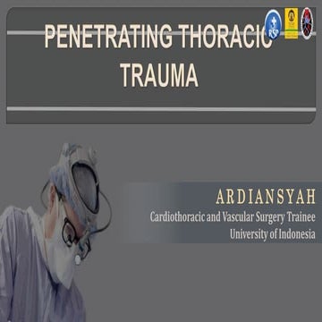Penetrating Thoracic Trauma | PPTX