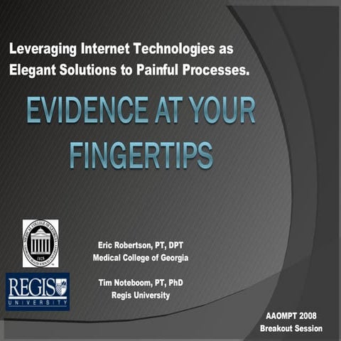 Evidence at Your Fingertips:  Elegance Solutions for Painful Processes
