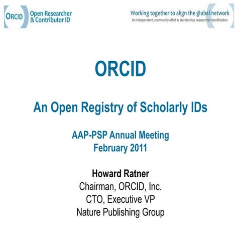 ORCID Update - AAP PSP Annual Meeting February 2011