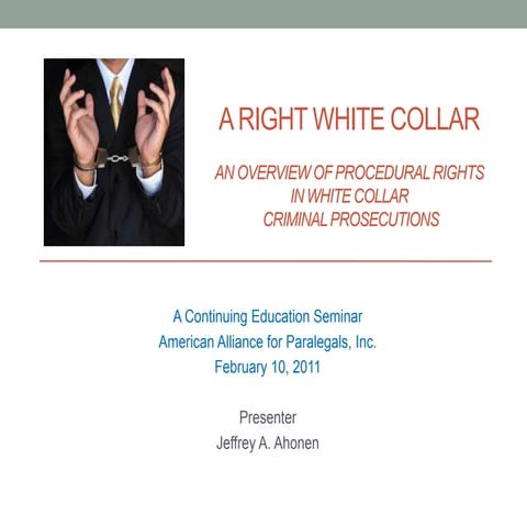 An Overview of Procedural Rights in White Collar Criminal Prosecutions