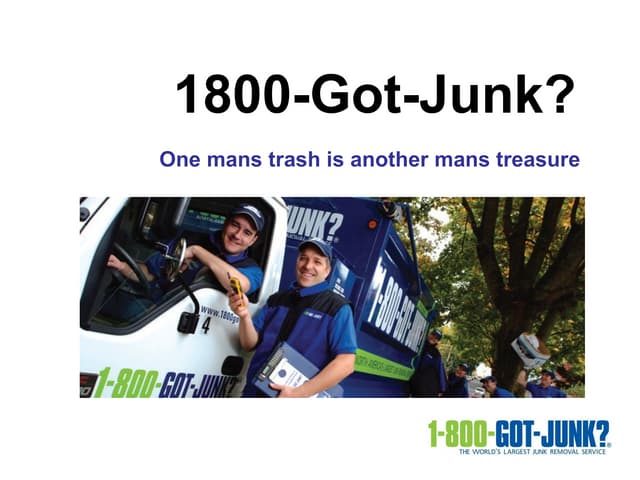 1800 Got Junk What Do They Do With The Junk AAPO - 1800 GOT-JUNK? presentation | PPT