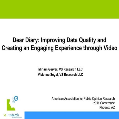 Dear Diary: Improving Data Quality and Creating an Engaging Experience throug...