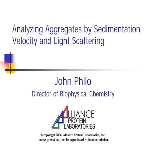 Analyzing Aggregates by Sedimentation Velocity and Light Scattering