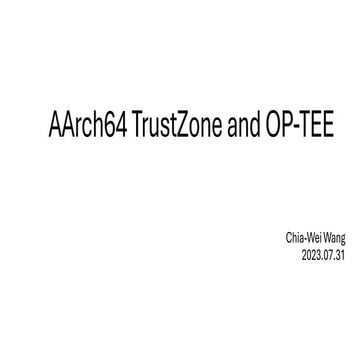 Introduction of AArch64 TrustZone and OPTEE