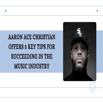 Aaron Ace Christian Offers 5 Key Tips for Succeeding in the Music ...