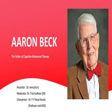 Aaron Beck - father of cognitive therapy and cognitive behavioral therapy