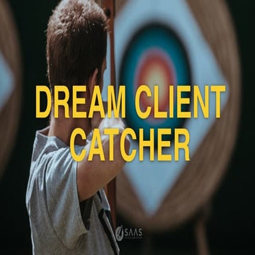 Aaron Krall - Dream Client Catcher: How to identify, contact and close deals ...