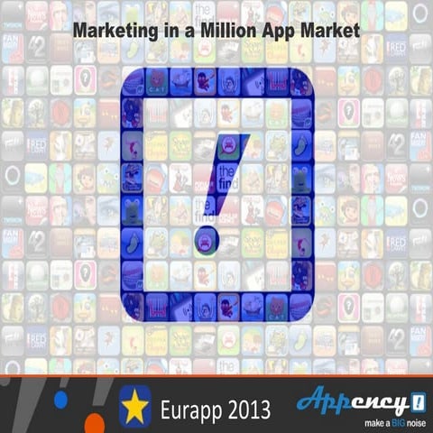 "Marketing in a Million App Market" by Aaron Watkins, President and Founder, ...