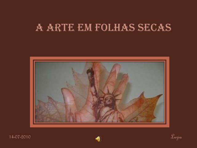 A arte com folhas secas