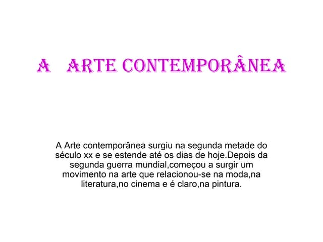 A   Arte ContemporâNea