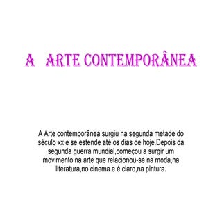 A   Arte ContemporâNea