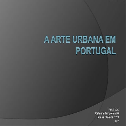 A arte urbana em portugal CL e TO
