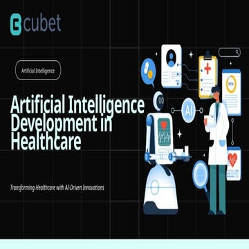AI Development in Healthcare: Advancements & Challenges