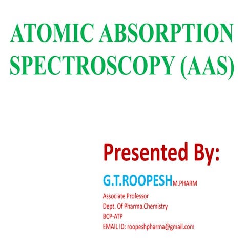 ATOMIC ABSORPTION SPECTROSCOPY ( AAS)