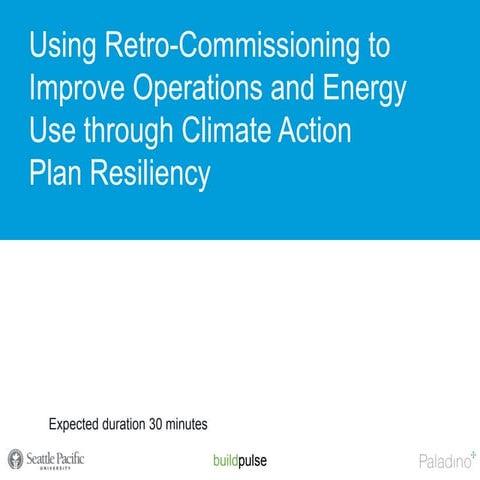 Using Retro-Commissioning to Improve Operations and Energy Use through Climat...