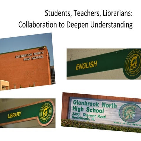 Students, Teachers, Librarians:  Collaboration for a Deeper Understanding