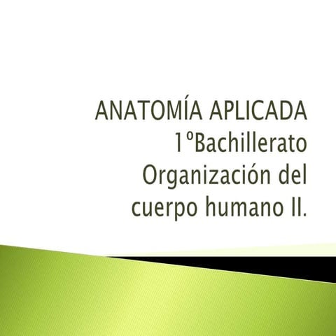 Anatomía Aplicada T1. Organización del cuerpo humano II