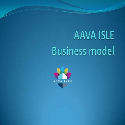 Aava Isle - Business model