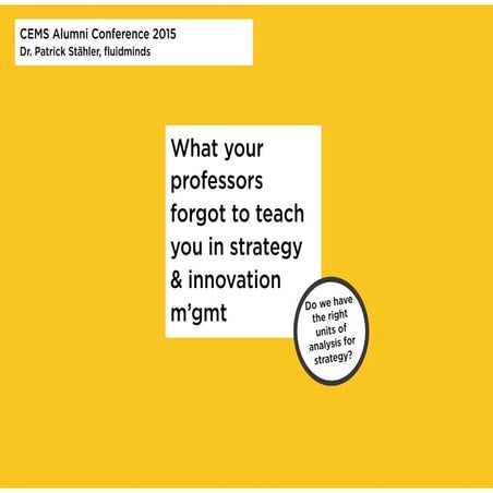 What your strategy professors forgot to teach you