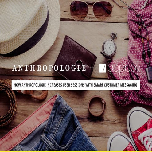 Appboy / Anthropologie Case Study