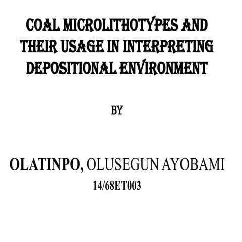 COAL MICROLITHOTYPES AND THEIR USAGE IN INTERPRETING DEPOSITION ENVIRONMENT