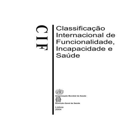 Classificação Internacional de Funcionalidade, Incapacidade e Saúde ...