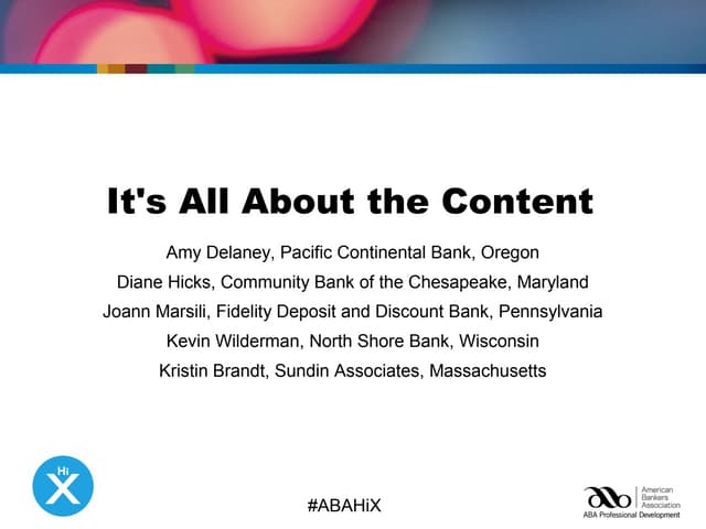 It's all about the content - ABA Marketing & Retail Banking Conference