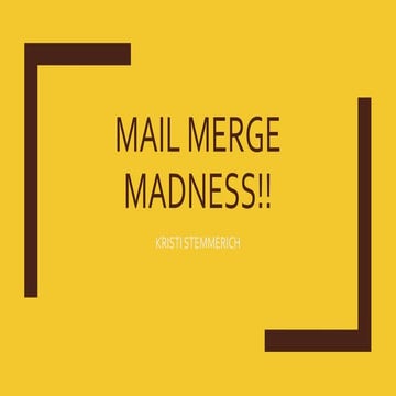Mail merge madness!!