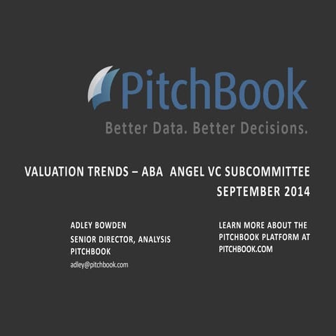 PitchBook Trends for ABA Angel VC Subcommittee Sept 2014