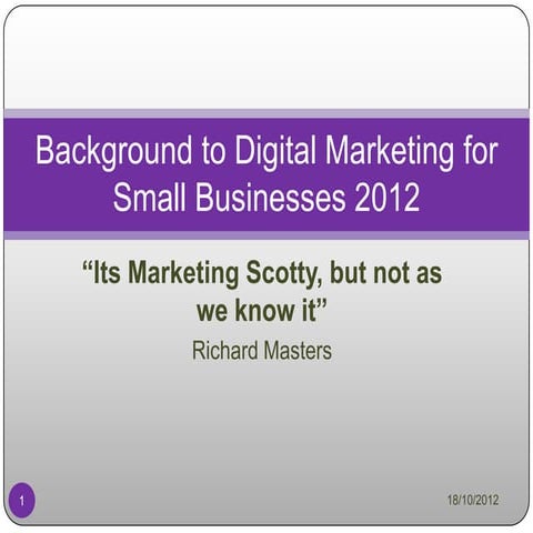 A background to digital marketing for small businesses 2012