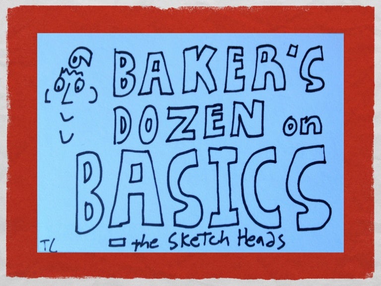 a baker's dozen on basics