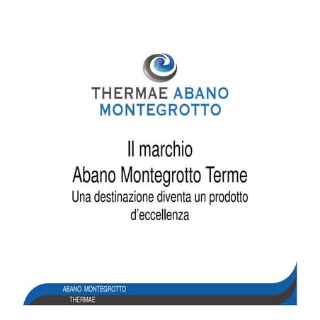 STRATEGIA DI BRAND DELLE THERMAE ABANO MONTEGROTTO