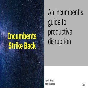 Incumbents Strike Back - Disruption Summit London September 4th, 2018