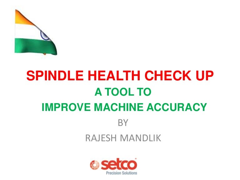 Spindle Health Check Up