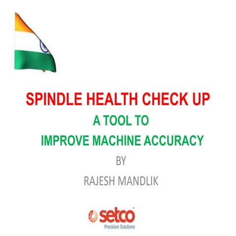 Spindle Health Check Up