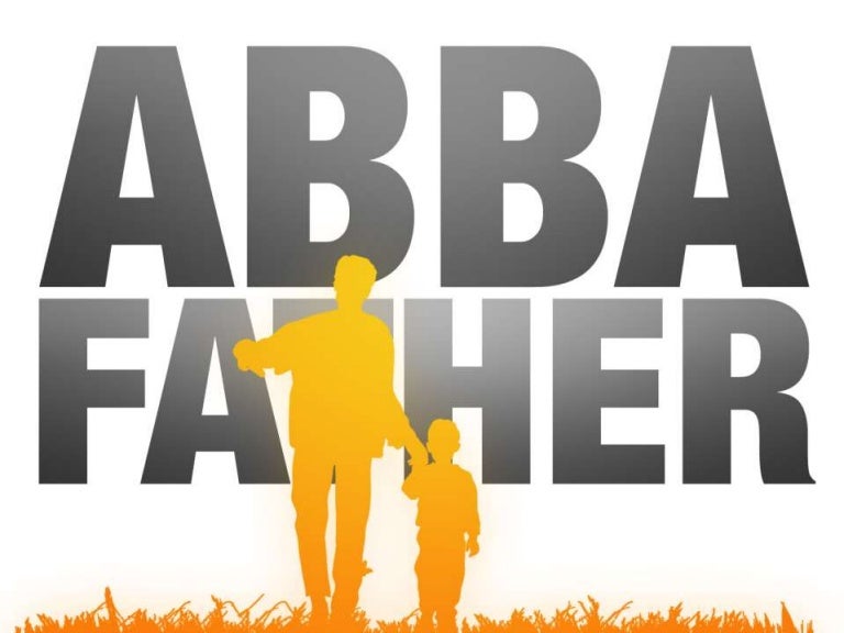 Abba father