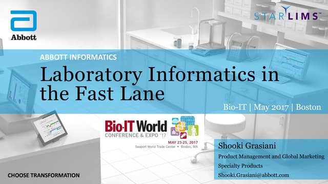 Bio-IT World Conference & Expo 2017 - Laboratory Informatics in the Fast Lane