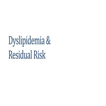 DYSLIPIDEMIA  AND  RESIDUAL RISK